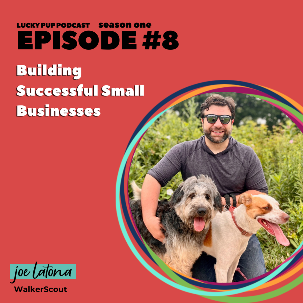 S1/E8 - Building Successful Small Businesses with Joe Latona 6